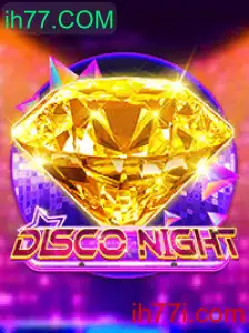 Descubra a Emoção do DiscoNight no ih77.COM